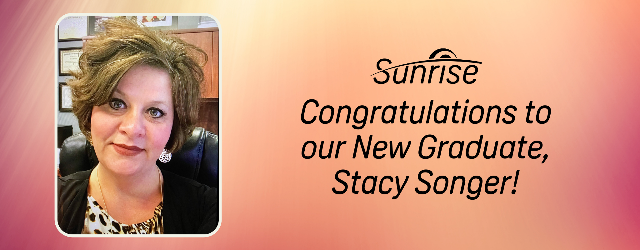 Félicitations à notre nouvelle diplômée, Stacy Songer!